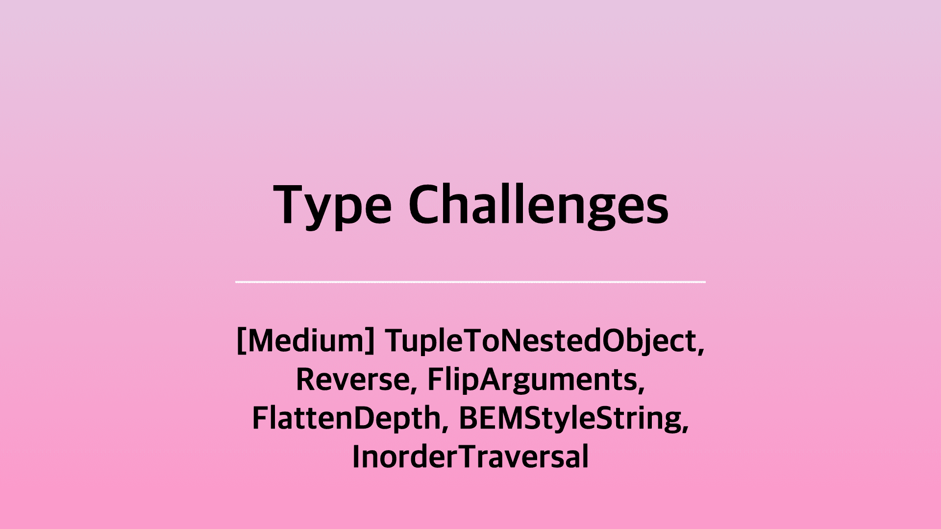 [TS] Type-Challenges 스터디 10주차