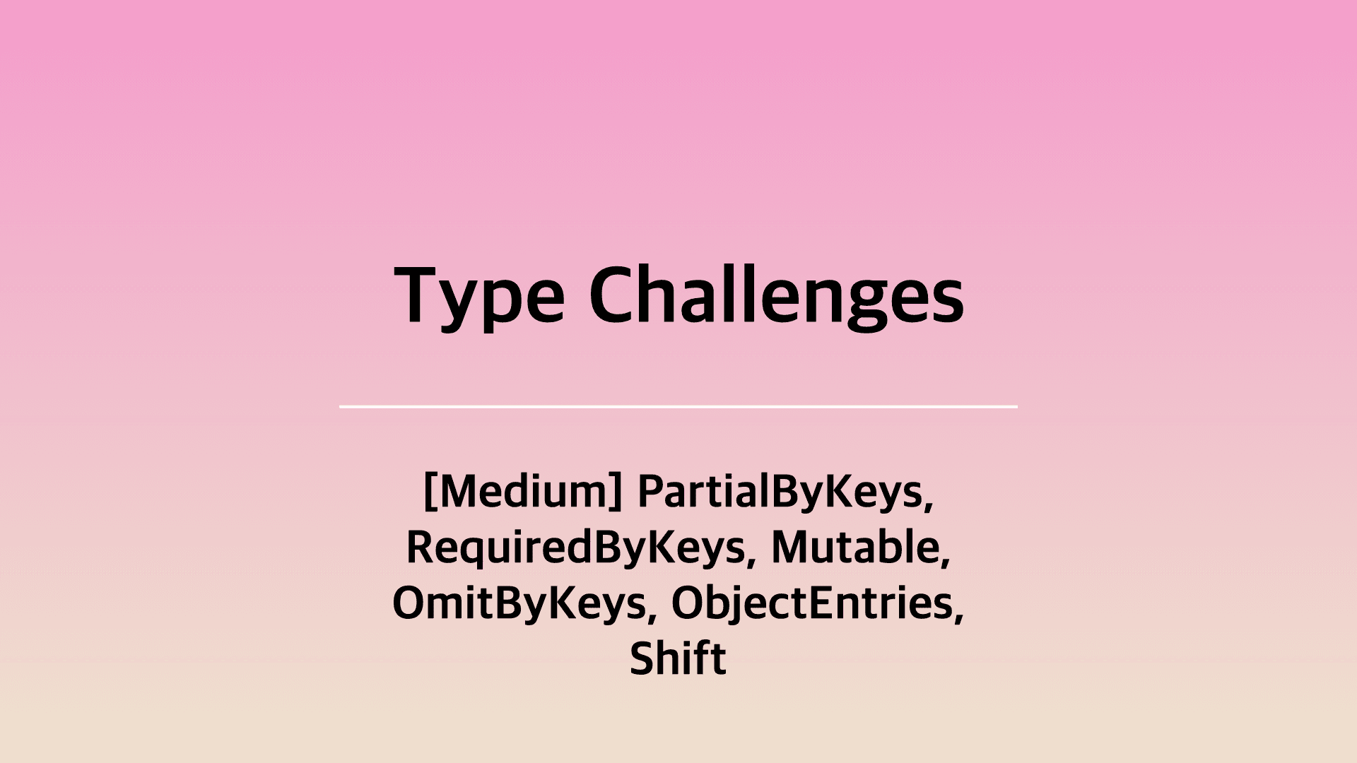 [TS] Type-Challenges 스터디 9주차